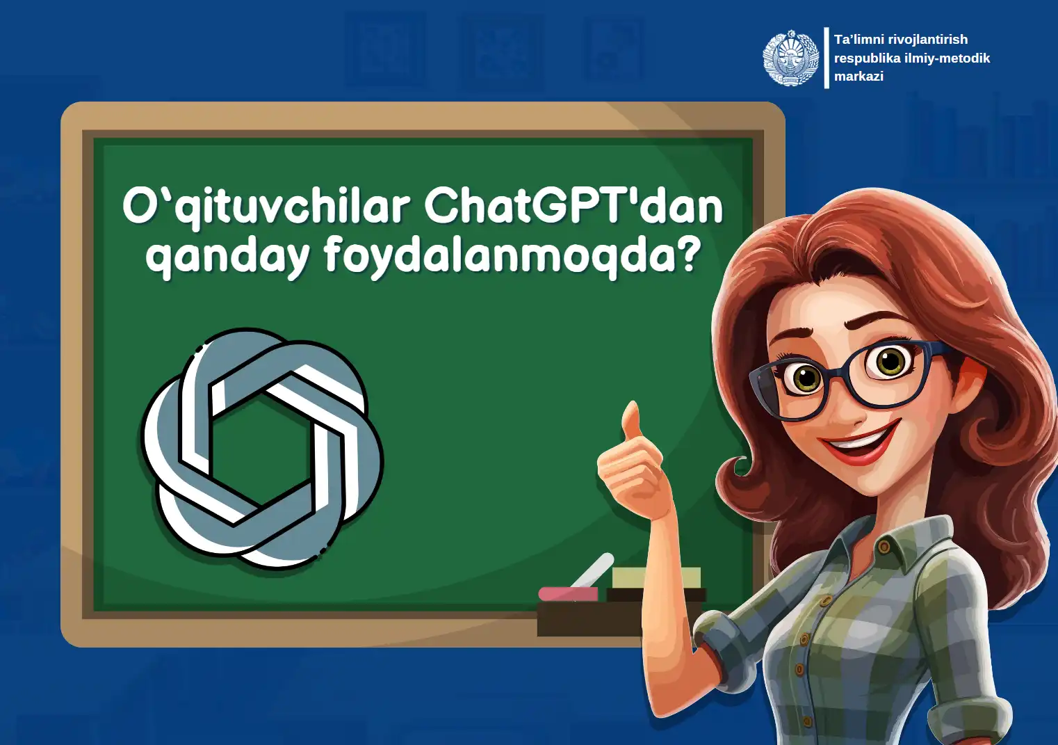 Oʻqituvchilar ChatGPT'dan qanday foydalanmoqda?