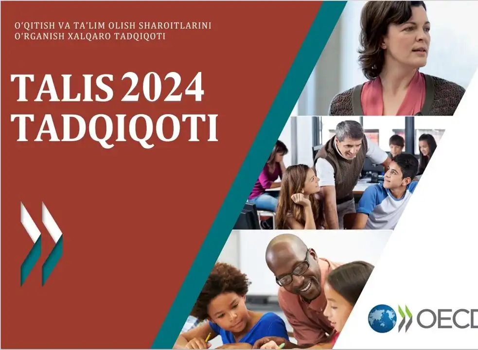 O‘qitish va ta’lim olishni o‘rganish bo‘yicha xalqaro TALIS–2024 tadqiqotining asosiy so‘rovnoma jarayonlari tashkil etiladi